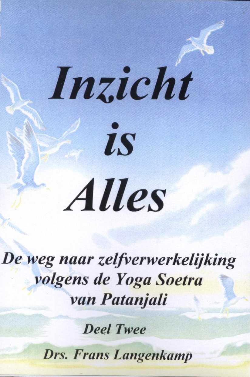 Inzicht is Alles